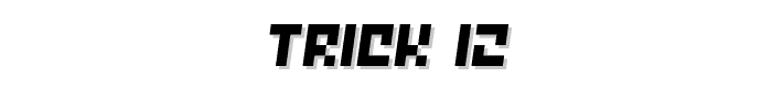 Trick 12 font